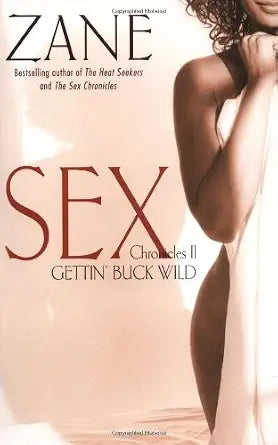 Gettin' Buck Wild: Sex Chronicles II (Used)
