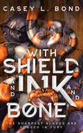 With Shield and Ink and Bone (used) signed