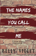 The Names You Call Me cover image